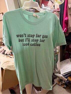 Mint Graphic Tee "won't stop for gas but i'll stop for iced coffee"